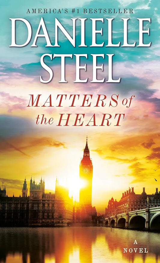 Matters of the Heart by Danielle Steel