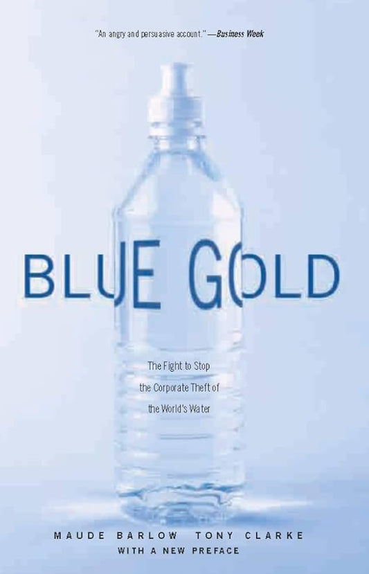 Blue gold
Book by Maude Barlow