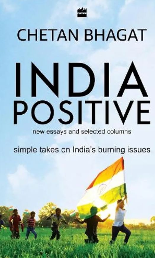 India Positive
Book by Chetan Bhagat