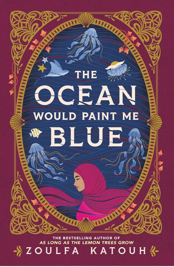 The Ocean Would Paint Me Blue
Book by Zoulfa Katouh