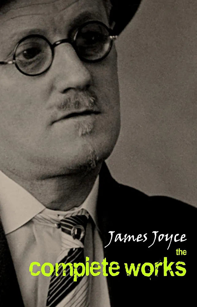 The Complete Works of James Joyce Book by  James Joyce