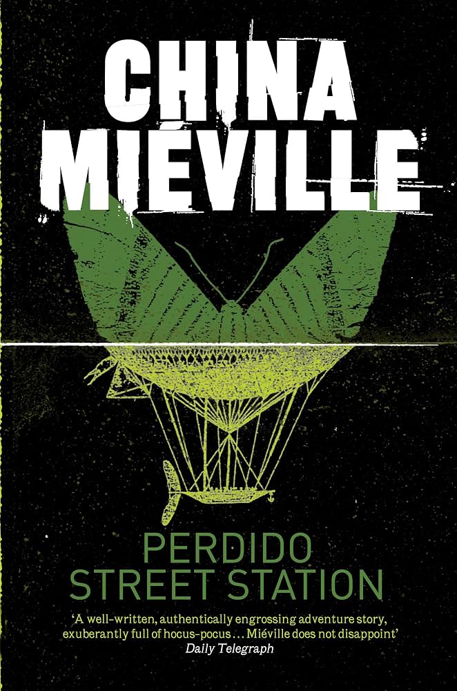 Perdido Street Station by China Miéville