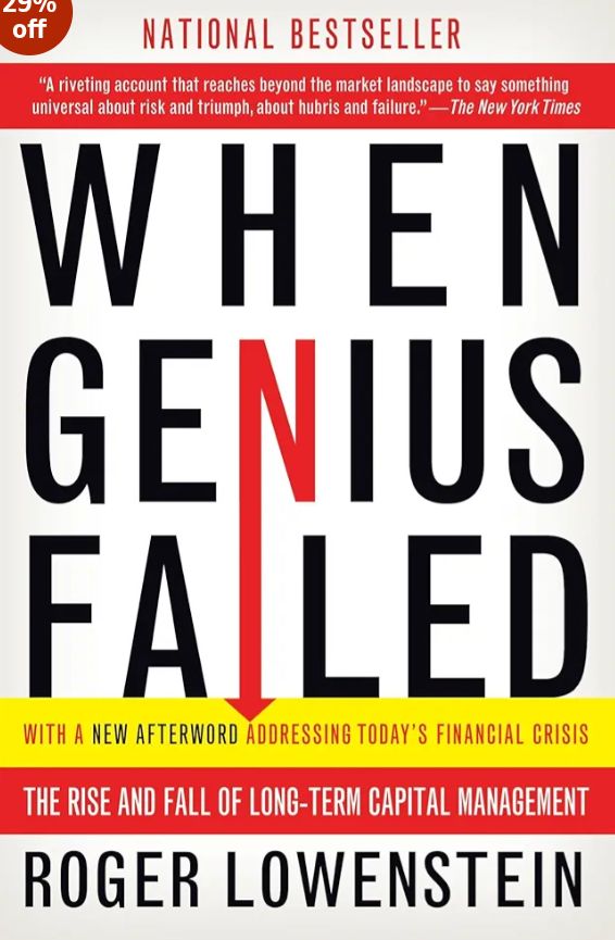 When Genius Failed: The Rise and Fall of Long-Term Capital Management
Book by Roger Lowenstein