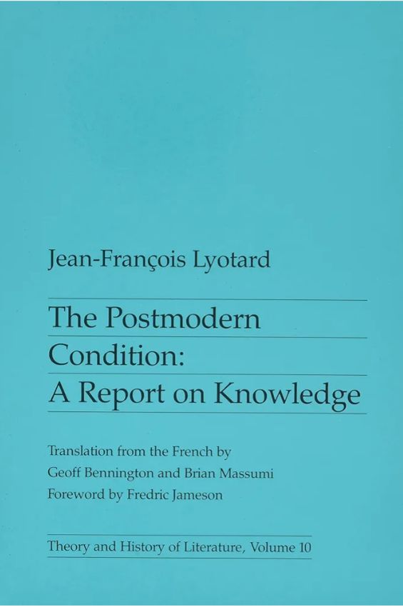 The Postmodern Condition
Book by Jean-François Lyotard