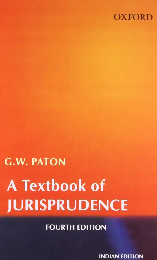 A Textbook of Jurisprudence Book by G. W. Paton