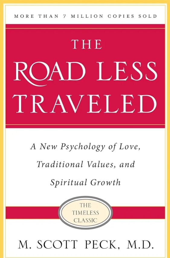 The Road Less Traveled
Book by M. Scott Peck