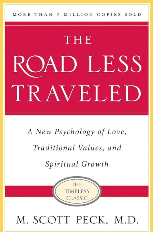 The Road Less Traveled
Book by M. Scott Peck