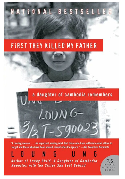 First They Killed My Father
Book by Loung Ung
