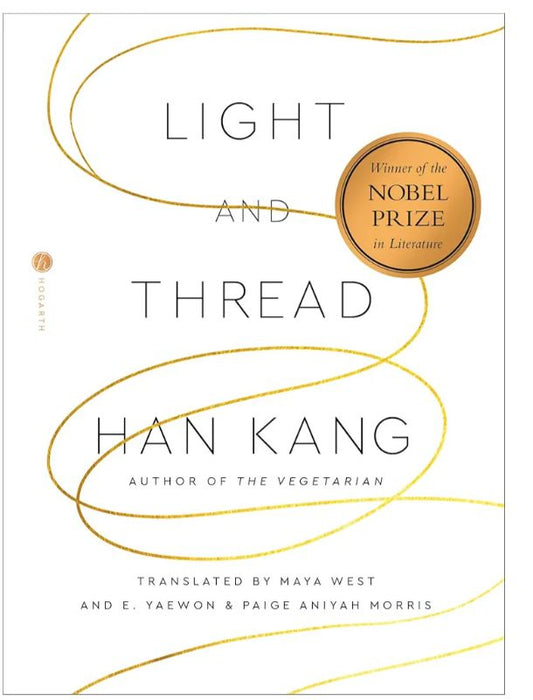Light and Thread
Book by Han Kang