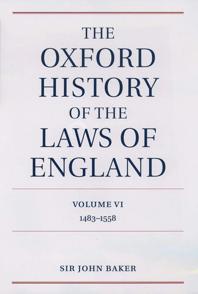 The Oxford History of the Laws of England Book by John Baker