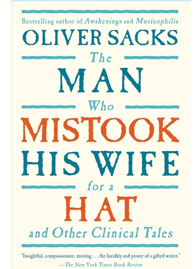 The Man Who Mistook His Wife for a Hat
Book by Oliver Sacks
