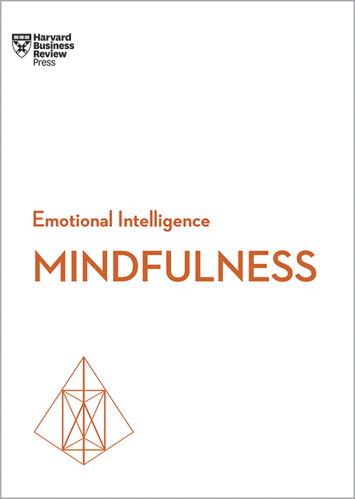 Mindfulness (HBR emotional intelligence)