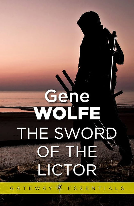 The Sword of the Lictor by Gene Wolfe