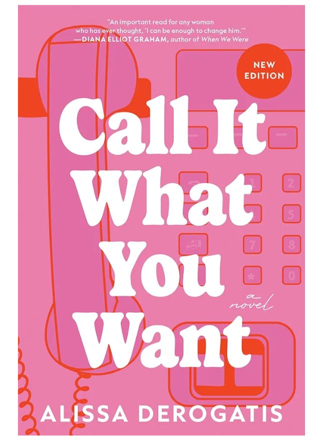 Call It What You Want: A Novel
Book by Alissa DeRogatis