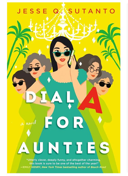 Dial A for Aunties
Novel by Jesse Q. Sutanto