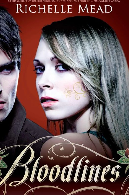 Bloodlines
Book by Richelle Mead