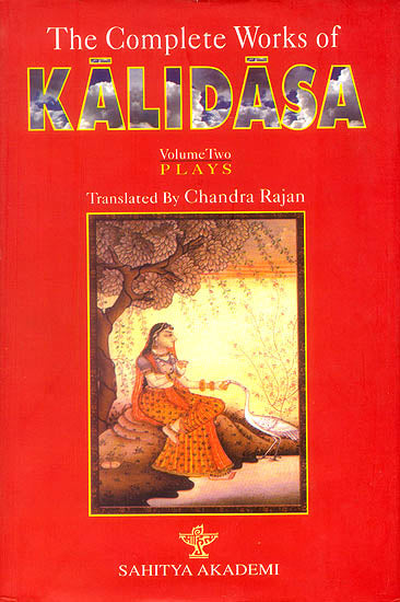 The Complete Works of Kalidasa Book by Kalidasa