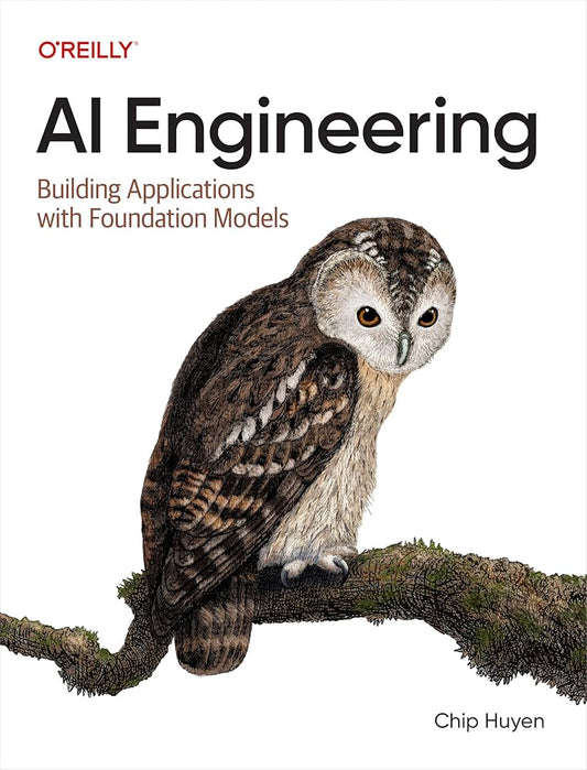 AI Engineering
Book by Chip Huyen