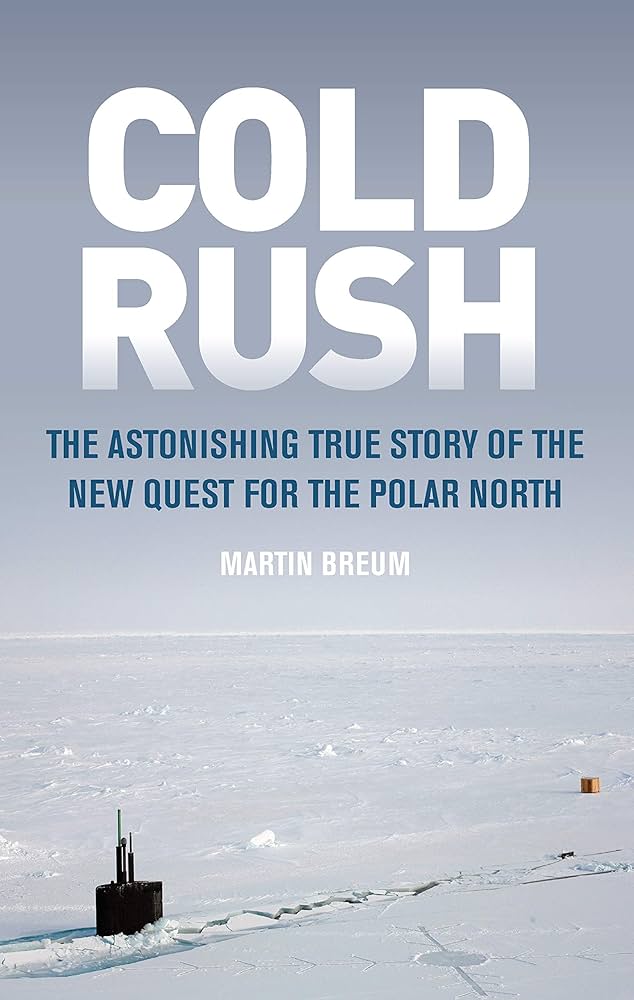 Book cover of 'Cold Rush' with a snowy landscape and icebreaker ship.