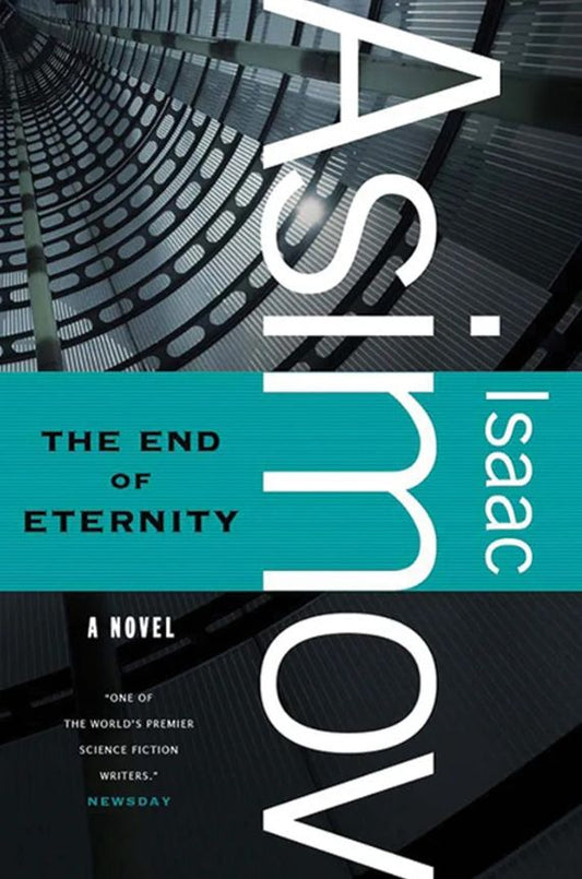 The End of Eternity
Novel by Isaac Asimov