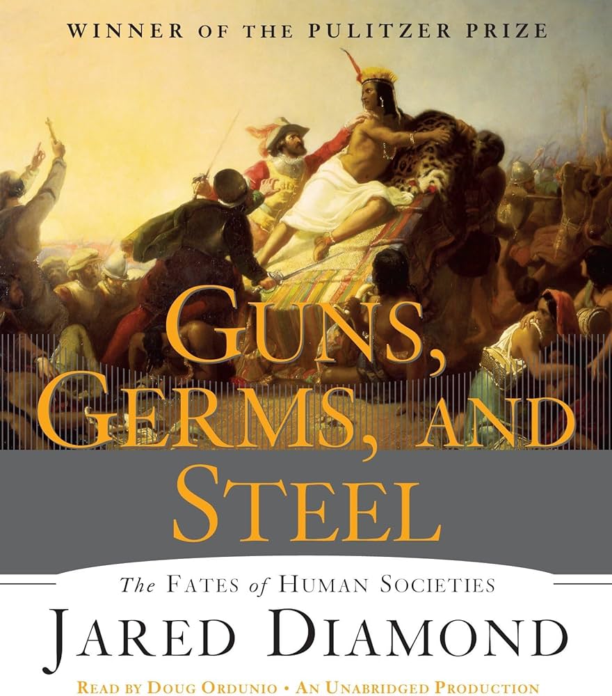 Guns, Germs, and Steel: The Fates of Human Societies
Book by Jared Diamond