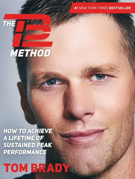 The TB12 Method: How to Achieve a Lifetime of Sustained Peak Performance
Book by Tom Brady