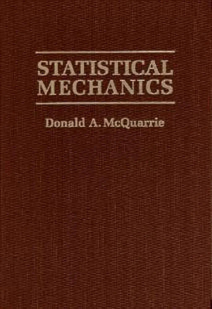 Statistical Mechanics Book by Donald A. McQuarri