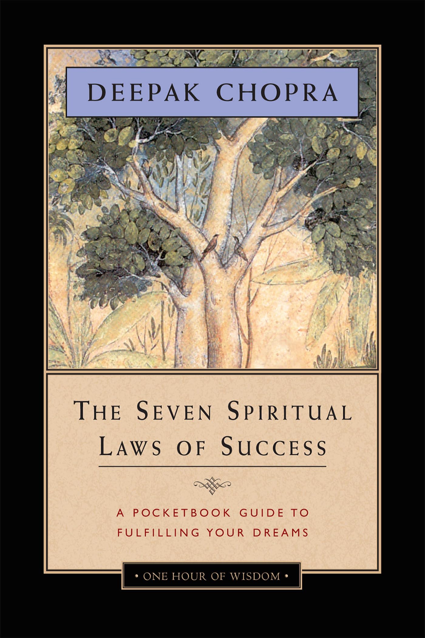 The Seven Spiritual Laws of Success by Deepak Chopra