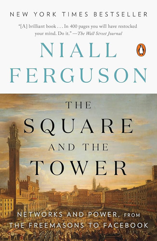 The Square and the Tower
Book by Niall Ferguson