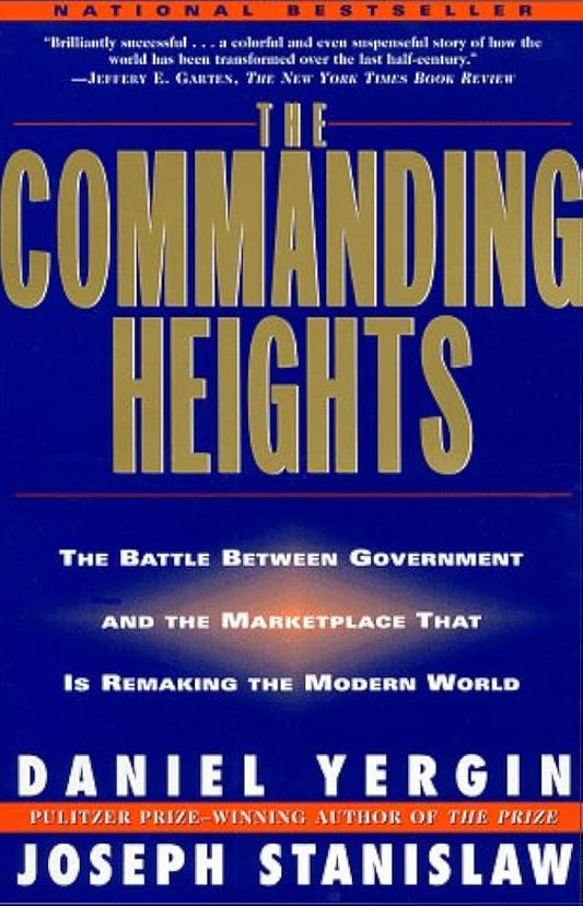 The Commanding Heights
Book by Daniel Yergin and Joseph Stanislaw