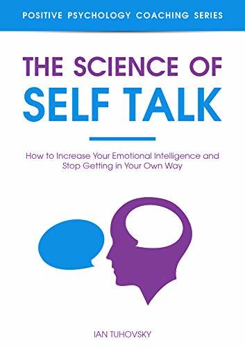 The Science of Self Talk by Ian Tuhovsky