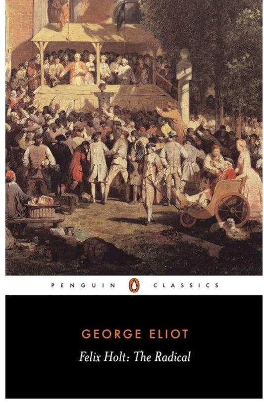 Felix Holt, the Radical
Novel by George Eliot