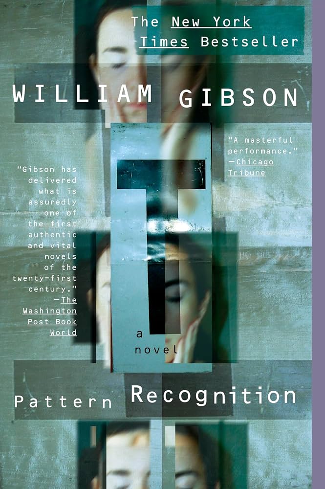 Pattern Recognition by William Gibson