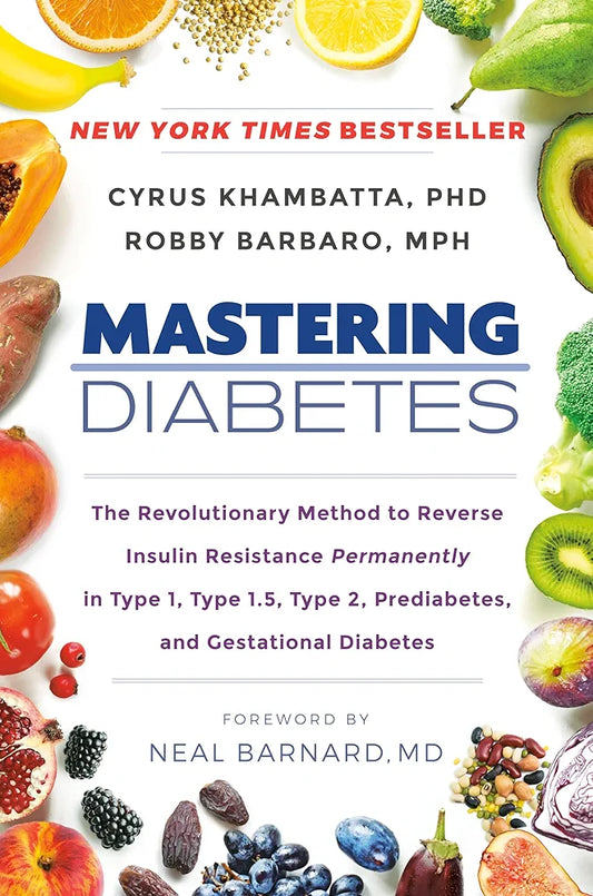 Mastering Diabetes by Cyrus Khambatta PhD