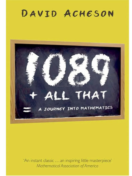 1089 and All that: A Journey Into Mathematics
Book by David Acheson