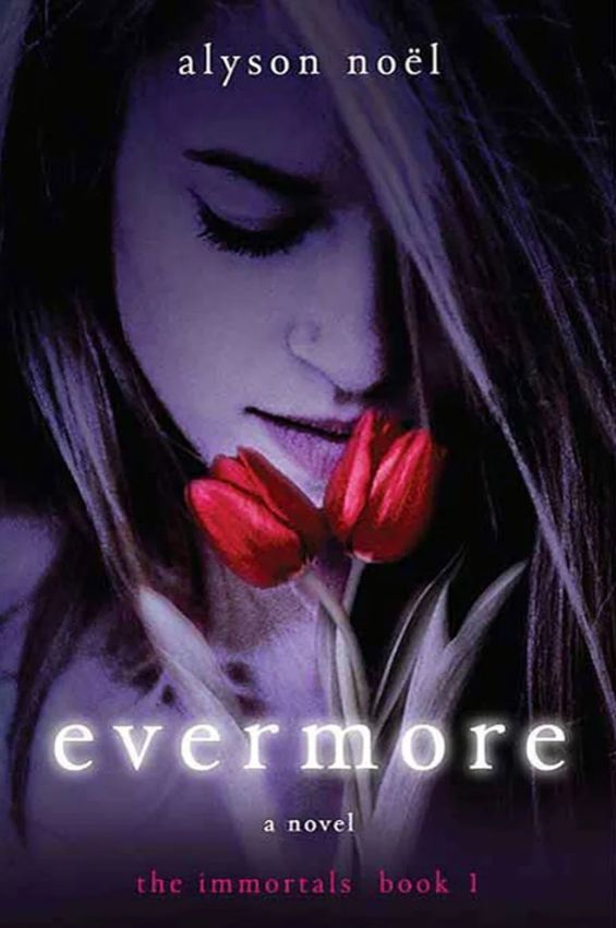 Evermore
Novel by Alyson Noël