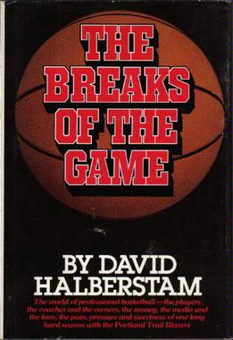 The Breaks of the Game Book by  David Halberstam