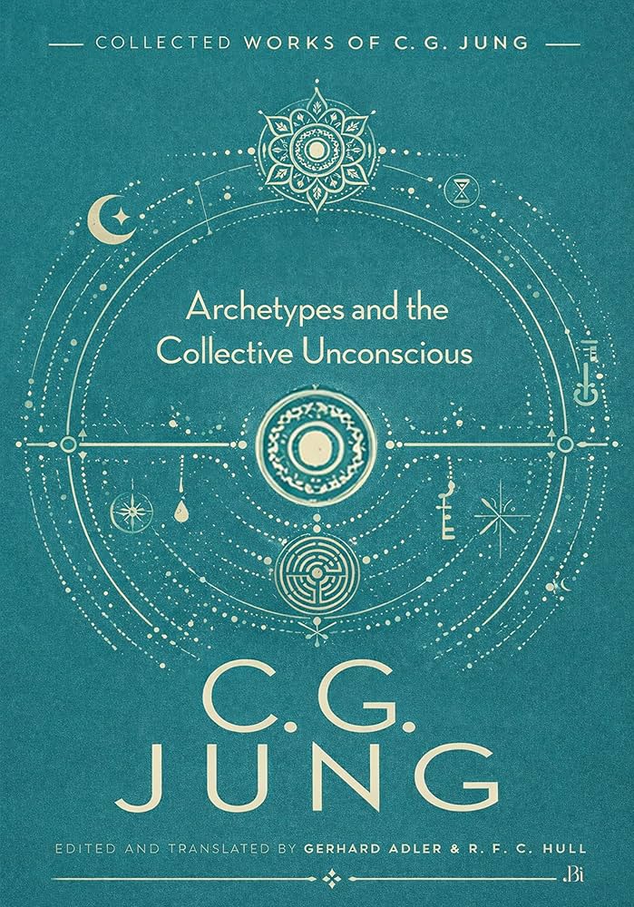 The Archetypes and the Collective Unconscious by Carl Jung