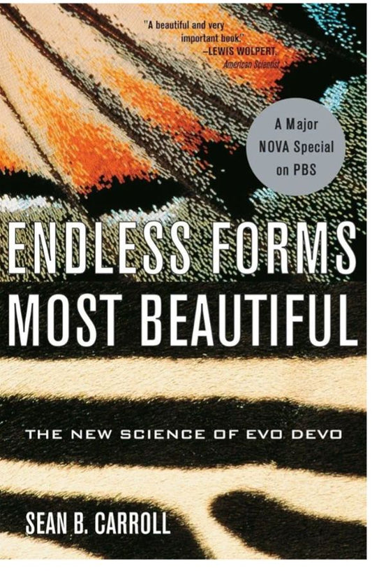 Endless Forms Most Beautiful
Book by Sean B. Carroll