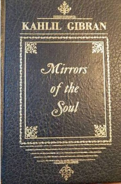 Mirrors of the Soul
Book by Kahlil Gibran