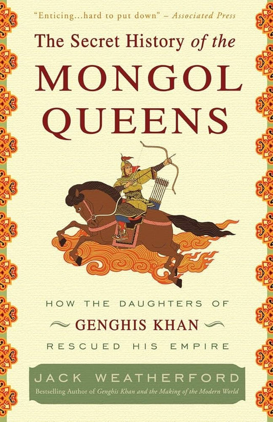 The Secret History of the Mongol Queens
Book by Jack Weatherford
