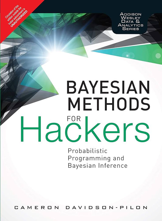 Probabilistic Programming and Bayesian Methods for Hackers by Davidson-Pilon
