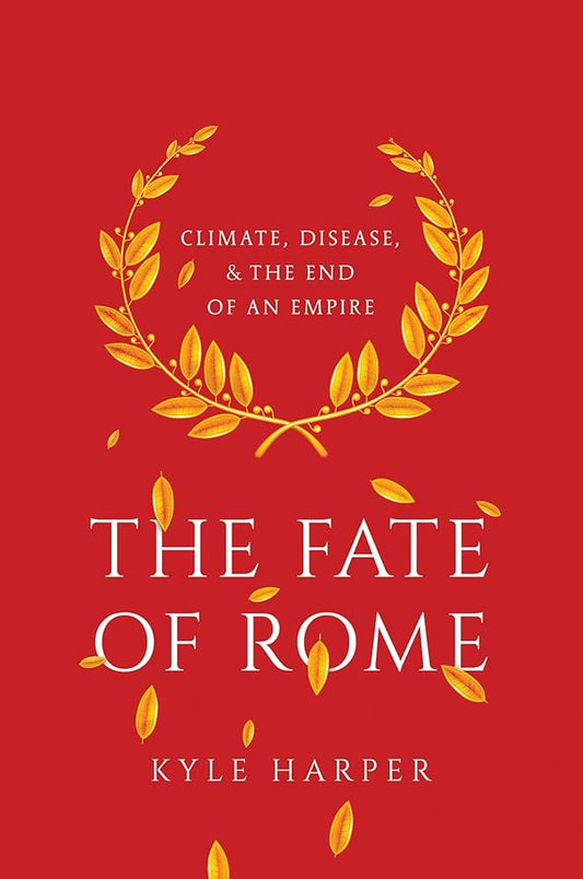 The Fate of Rome
Book by Kyle Harper