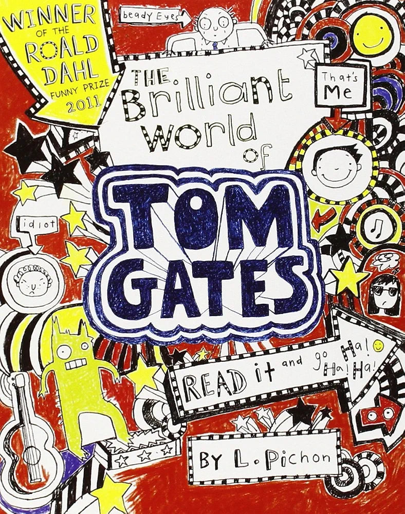 Tom Gates 1: The Brilliant World of Tom Gates by Liz Pichon