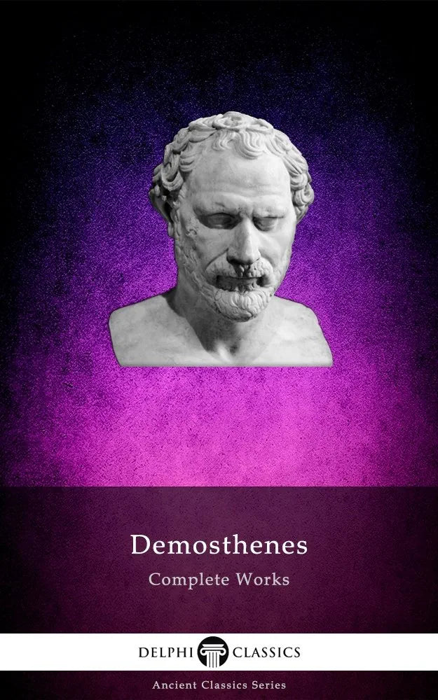 Delphi Complete Works of Demosthenes
 Demosthenes