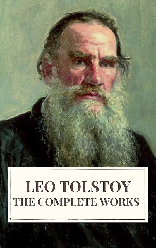 The Complete Works of Leo Tolstoy Book by  Leo Tolstoy