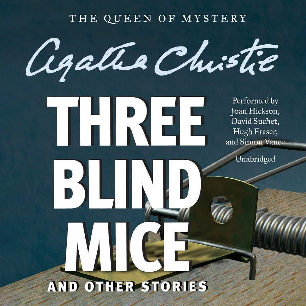 Three Blind Mice and Other Stories by Agatha Christie