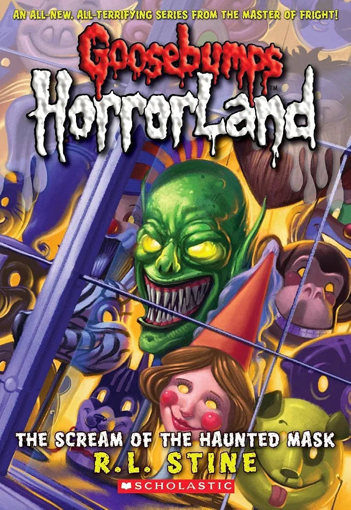 Goosebumps HorrorLand 4 : The Scream of the Haunted Mask by R. L. Stine
