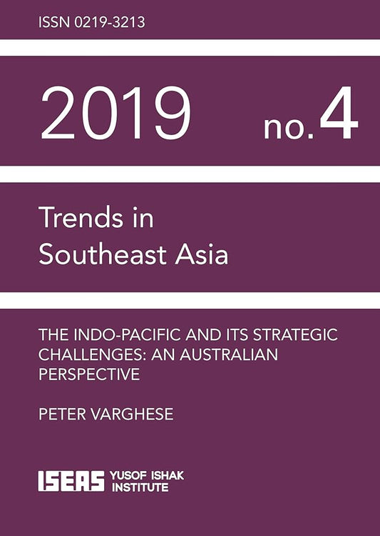 Cover of a publication titled 'Trends in Southeast Asia 2019 no.4' with author Peter Varghese and publisher ISEAS Yusof Ishak Institute.