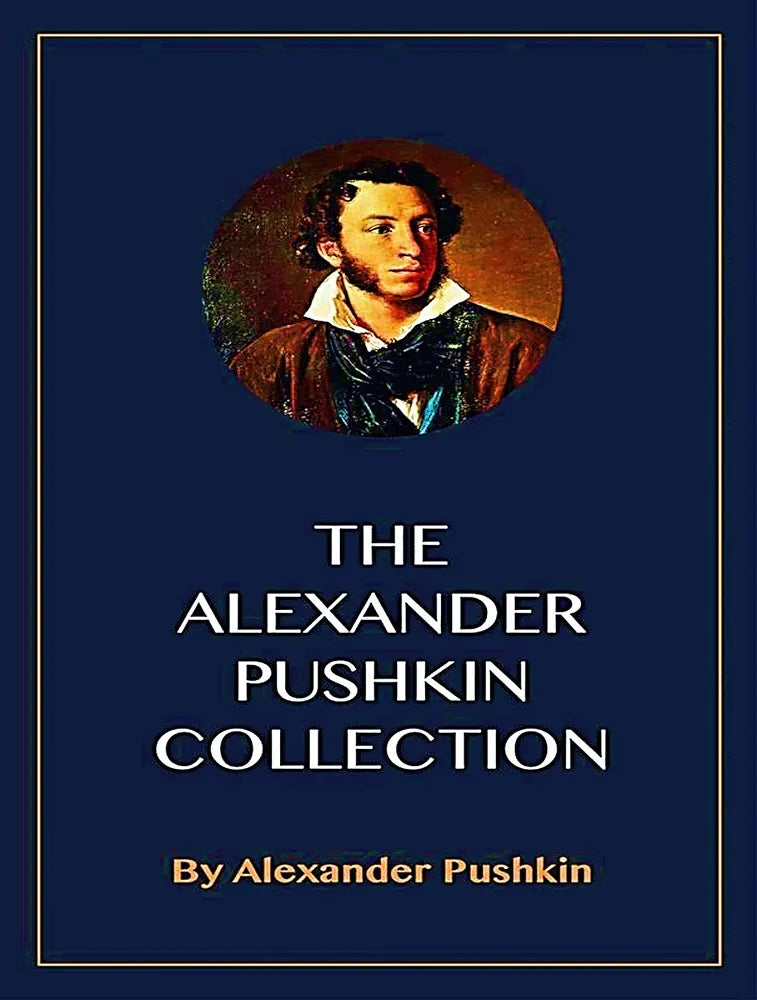 The Complete Works of Alexander Pushkin Book by  Alexander Pushkin